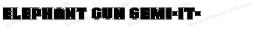 Elephant Gun Semi-It字体转换